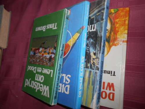 4   TINUS BROWN BOEKE - Wedstryd Lewe en Dood,,Moontlikheid,, Doelwit Windhoek, Valke slaan toe