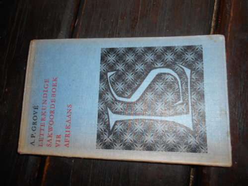 AP GROVE - LETTERKUNDIGE SAKWOORDEBOEK VIR AFRIKAANS -  NASOU BEPERK  2DE ED 1963
