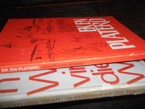 2 boeke - Witperd vir die Wenner - Jansie v.d. Walt  1970 and Ek en Platero 1981  Juan Ramon Jimenez