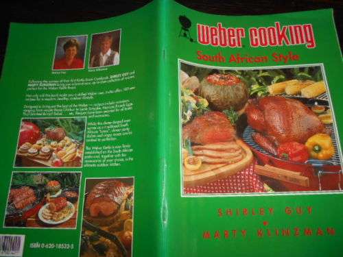 WEBER COOKING - SOUTH AFRICAN STYLE   -SHIRLEY GUY -  OVER 180 RECIPES  SOFTBACK