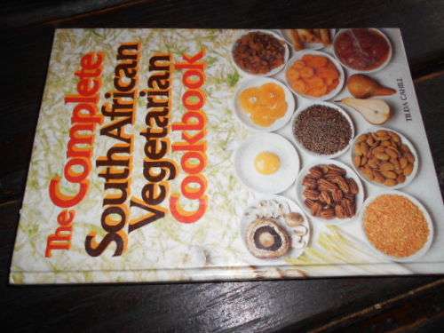 THE COMPLETE SOUTH AFRICAN VEGETARIAN COOKBOOK BY TILDA CAHILL-  CNA 1981 HARDBACK