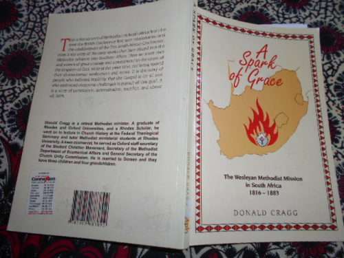Donald Cragg - A spark of Grace - Wesleyan Methodist Mission South Africa 1816-1883 - softback 2011