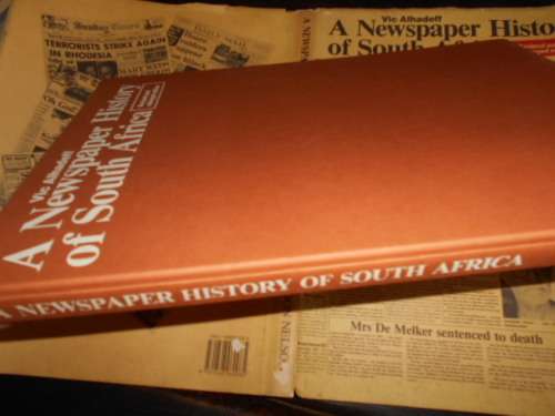 VIC ALHADEFF -  A NEWSPAPER HISTORY OF SOUTH AFRICA 1985 ENLARGED