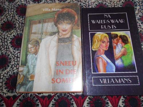 2 boeke VILLA MANS - NA WATERS WAAR RUS IS and SNEEU IN DIE SOMER - JP v.d. Walt