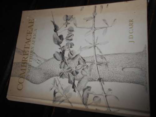 Carr, J Denzil  - Combretaceae Southern Africa - botanical paintings Elize Buitendag  Rare book 1988