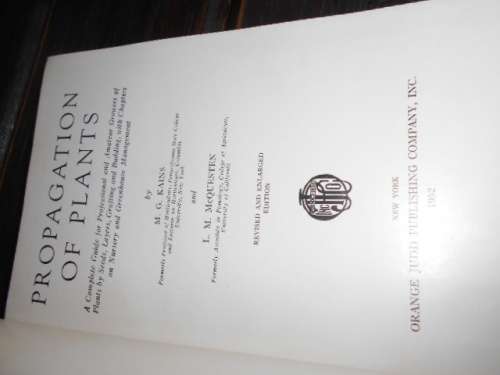Propagation of Plants Kains, M.G. & McQuesten, L.M. Hardcover 1952