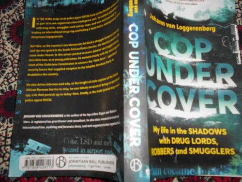 JOHANN VAN LOGGERENBERG - COP UNDER COVER - DRUG LORDS, ROBBERS, SMUGGLERS