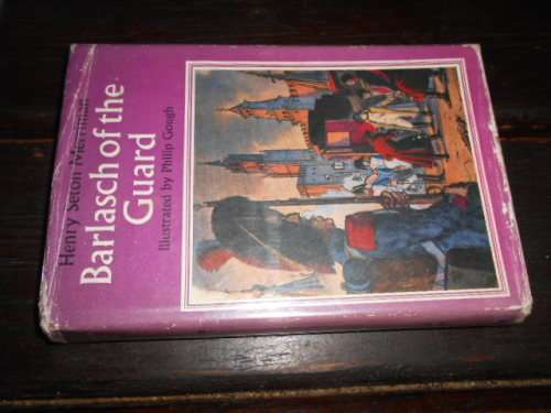 Barlasch of the Guards. Merriman, Henry Seton  illus hardback 1971