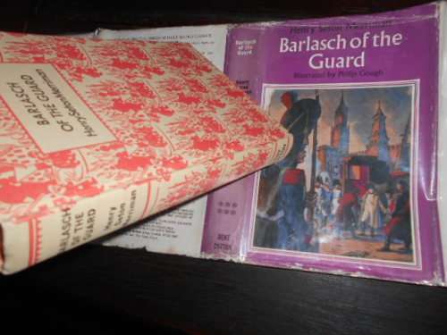 Barlasch of the Guards. Merriman, Henry Seton  illus hardback 1971
