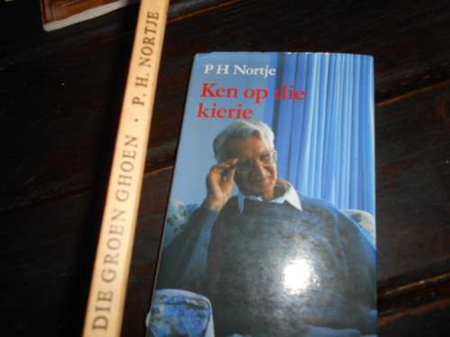 PH NORTJE  2 BOEKE - KEN OP DIE KIERIE (BIOGRAFIE)  EN DIE GROEN GHOEN (STORIEBOEK)