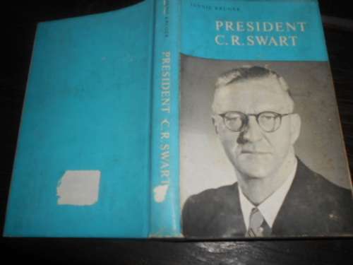 PRESIDENT -  CR SWART deur Jannie Kruger - Nasionale Boekhandel 1961