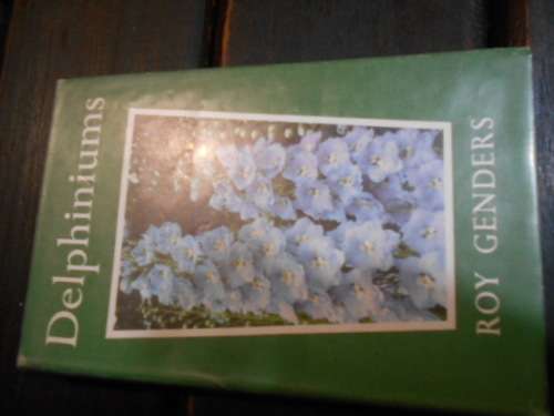 Delphiniums -   Genders, Roy - garden book club 1863 1st ed