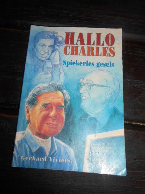 Hallo Charles. Spiekeries gesels. Gerhard Viviers softback 1997