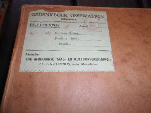 DIRK MOSTERT  - GEDENKBOEK OSSEWATREK 1938 IN BOKS & ANDRIES PRETORIUS SE BOODSKAP