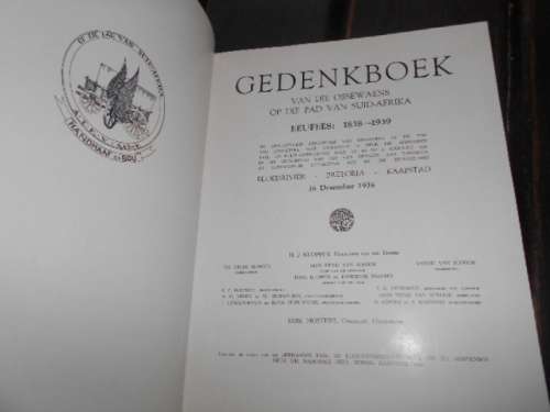 DIRK MOSTERT  - GEDENKBOEK OSSEWATREK 1938 IN BOKS & ANDRIES PRETORIUS SE BOODSKAP