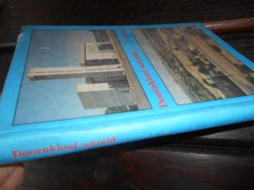 DR. DS KOTZE -(ARGIVARIS TRANSv)  DOORNKLOOF WERELD - (konsentrasiekamp ens)NED. GEREF KERK 1983