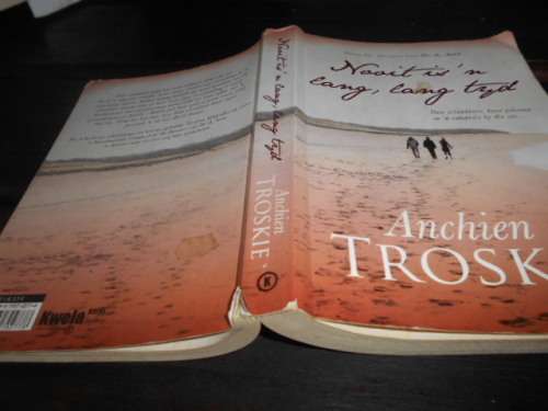 ANCHIEN TROSKIE -  NOOIT IS `N LANG LANG TYD - Storie oor 3 vriendinne