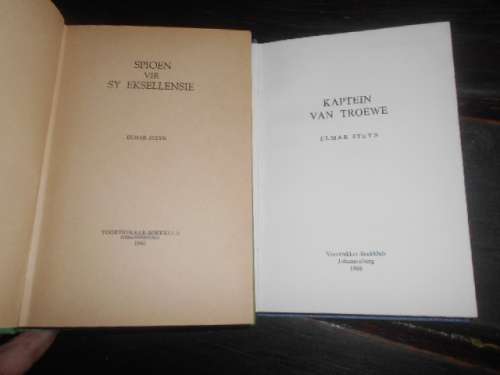 2 1966 ELMAR STEYN  BOEKE -  SPIOEN VIR SY EKSELLENSIE & KAPTEIN VAN TROEWE - VOORTREKKERPERS