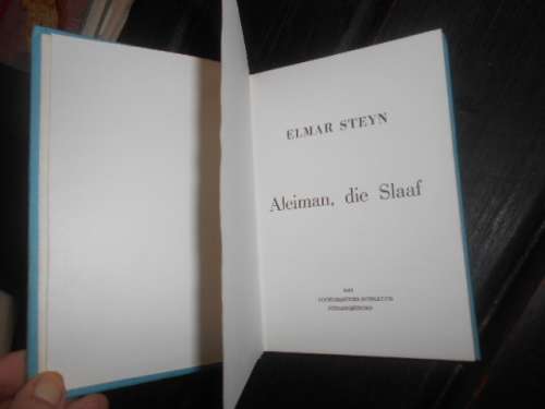 ELMAR STEYN   - ALEIMAN DIE SLAAF - 1964 VOORTREKKERPERS HARDEBAND