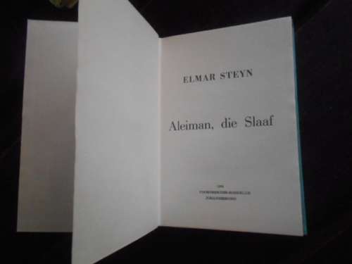 ELMAR STEYN   - ALEIMAN DIE SLAAF - 1964 VOORTREKKERPERS HARDEBAND