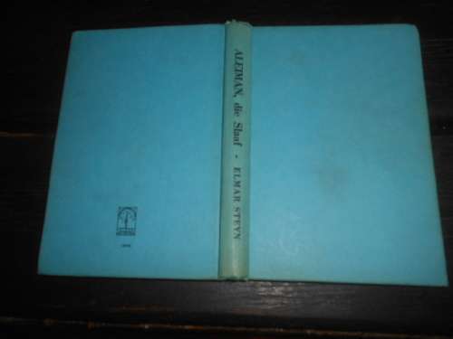 ELMAR STEYN   - ALEIMAN DIE SLAAF - 1964 VOORTREKKERPERS HARDEBAND