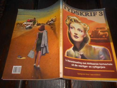 TYDSKRIF 3 -  `n Herontmoeting met Afr. kortverhale uit 40- en 50-jare - Lapa Redaksie
