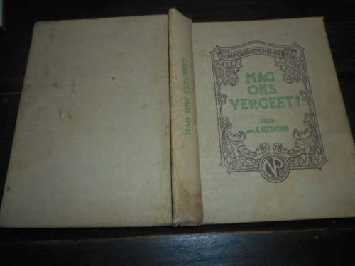 MAG ONS VERGEET (Konsentrasie kampe) -  MEV E NEETHLING - NASIONALE PERS 1940