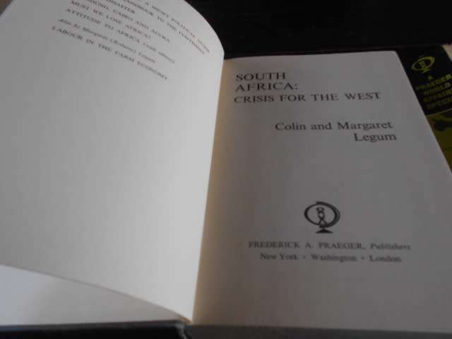 COLIN & MARGARET LEGUM - SA CRISIS FOR WEST - PRAEGER WORLD AFFAIRS