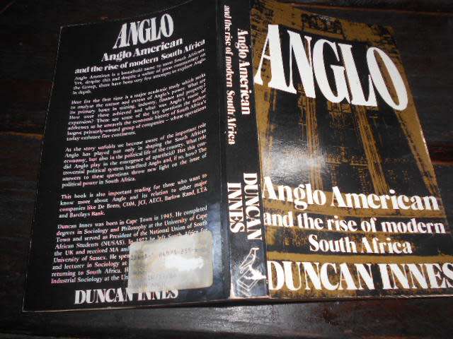 DUNCAN INNES - ANGLO AMERICAN & THE RISE OF MODERN SA
