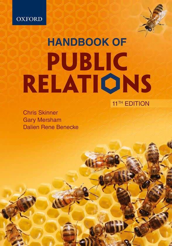Handbook of Public Relations 11th ed C Skinner, G Mersham, D Benecke