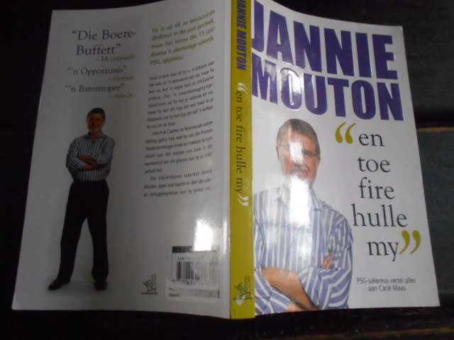JANNIE MOUTON -  ENTOE FIRE HULLE MY -  2011 (autog) Sakereus vertel aan C Maas