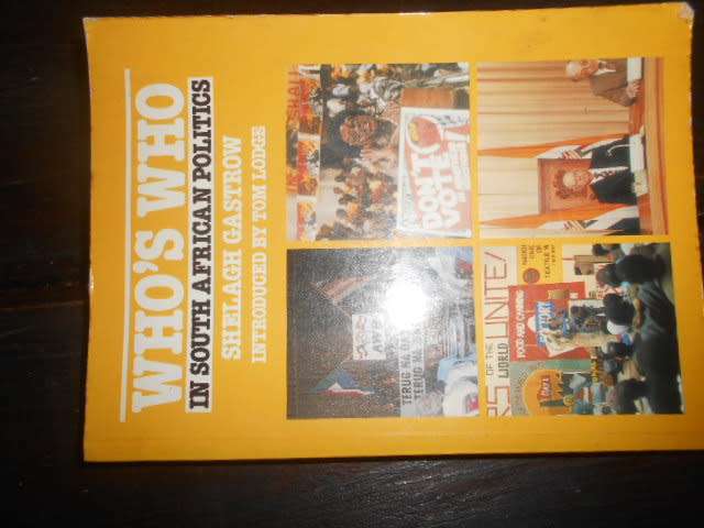 WHO`S WHO IN SA POLITICS - SHELAGH GASTROW INTRODUCED BY TOM LODGE illus