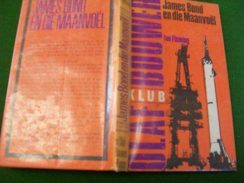 OLAF BOUWER - JAMES BOND EN DIE MAANVOEL (MOONRAKER)  IAN FLEMING KLUB