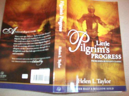 HELEN L.TAYLOR - LITTLE PILGRIM'S PROGRESS - SOFTBACK ( IILUS DRAWINGS BY KELLEY SHIELDS