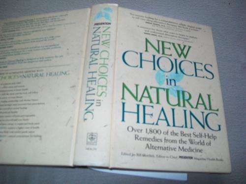 NEW CHOICES IN NATURAL HEALING 1995 ILLUS.DRAWINGS - Aromatherapy, Ayurveda, Herbal, Homeopathy
