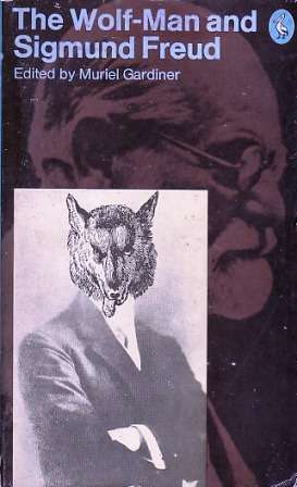 MURIEL GARDINER - WOLF-MAN AND SIGMUND FREUD ILLUS WITH PHOTOS OF WOLFMAN - 1973 SOFTBACK