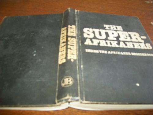 IVOR WILKINS & HANS STRYDOM - THE SUPER AFRIKANERS - INSIDE AFRIKANER BROEDERBOND ILLUS 1ST ED 1978