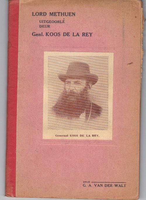 LORD METHUEN Uitoorle deur Genl KOOS DE LA REY