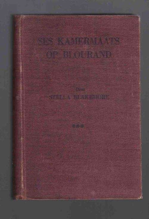 Ses Kamermaats op Blourand ..deur Stella Blakemore ...1944