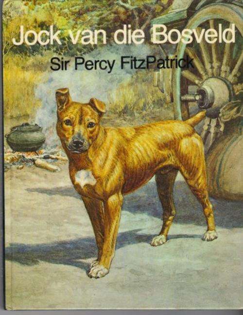 JOCK VAN DIE BOSVELD  (Sir Percy FitzPatrick)