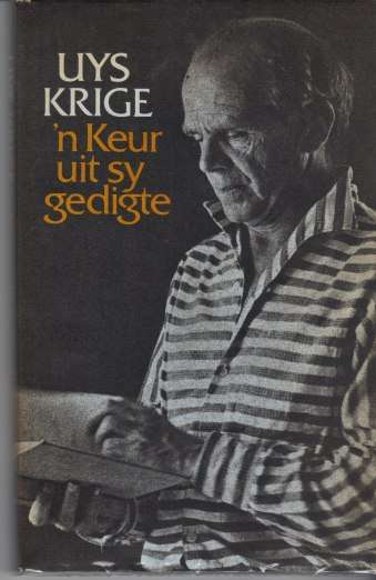 UYS KRIGE  n KEUR UIT SY GEDIGTE