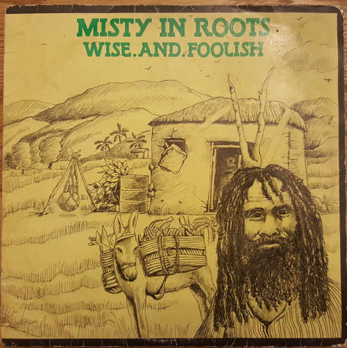 LP - Misty In Roots - Wise And Foolish - (Reggae) - 1982 UK Print