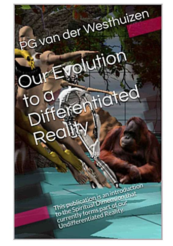 Our Evolution to a Differentiated Reality