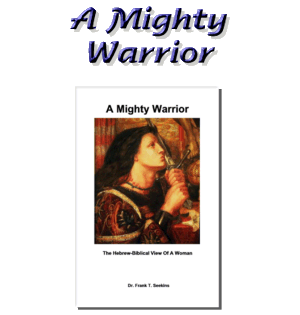 A Mighty Warrior - The Hebrew-Biblical View of a Woman
