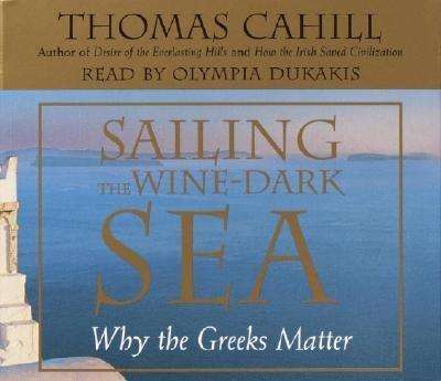 AUDIOBOOK Sailing the Wine Dark Sea: Why the Greeks Matter 6CDs 7 hours