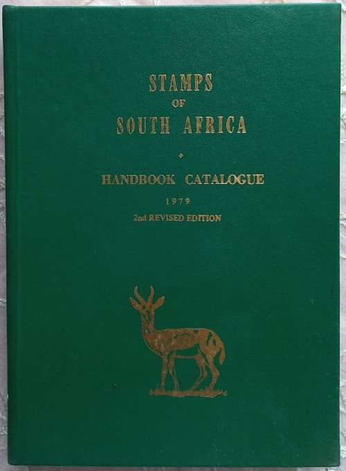 STAMPS OF SOUTH AFRICA - HANDBOOK/CATALOGUE - 2nd REVISED EDITION - PUBLISHED 1979