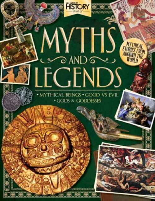 All About History - Book of Myths and Legends