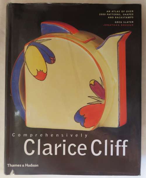 COMPREHENSIVELY CLARICE CLIFF ISBN 978-0-5---51230-PUBLICATION DATE 2005-HARD COVER WITH DUST COVER-