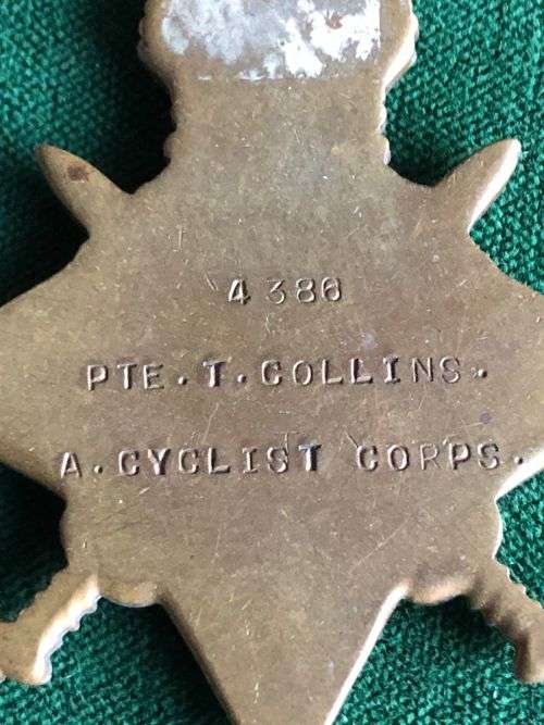FULL SIZE 1914-15 STAR AWARDED TO 4386 PTE. T. COLLINS A. CYCLIST CORPS-THE MEDAL IS UNRESEARCHED