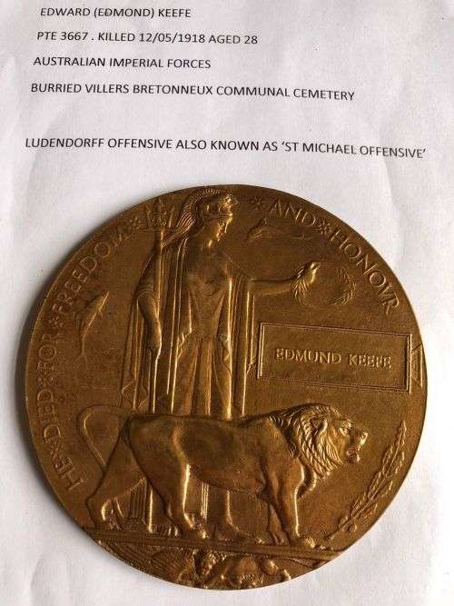 WW1 DEATH PLAQUE TO AN AUSTRALIAN EDWARD (EDMUND) KEEFE PTE. 3667-KILLED 12/05/1918 AGED 28-AUSTRALI